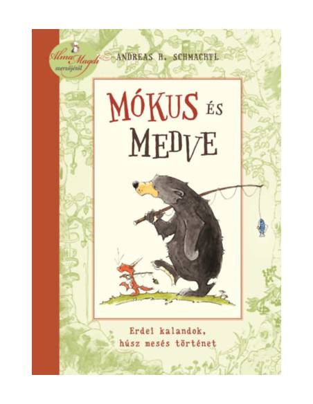 Mókus és Medve - Erdei kalandok, húsz mesés történet