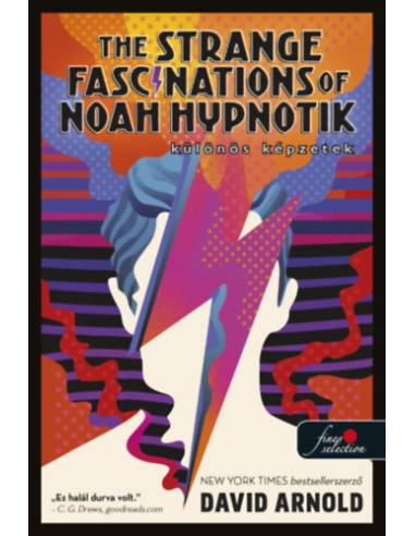 The Strange Fascinations of Noah Hypnotik - Különös képzetek