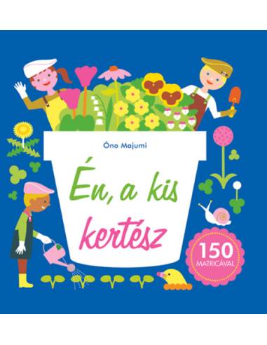 Én, a kis kertész