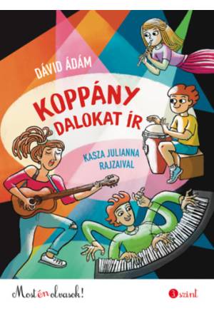 Koppány dalokat ír - Most én olvasok! 3. szint