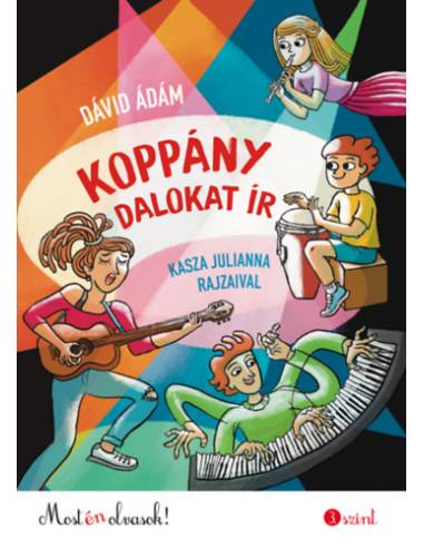 Koppány dalokat ír - Most én olvasok! 3. szint