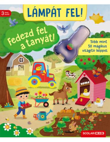 Lámpát fel! Fedezd fel a tanyát! - Több mint 50 mágikus világító képpel