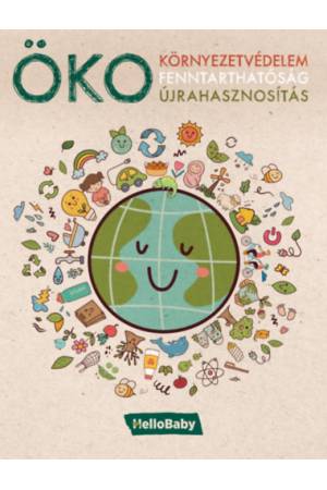 ÖKO - Környezetvédelem, Fenntarthatóság, Újrahasznosítás