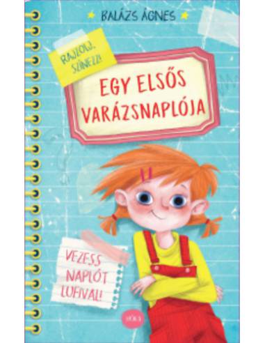 Egy elsős varázsnaplója - Vezess naplót lufival!