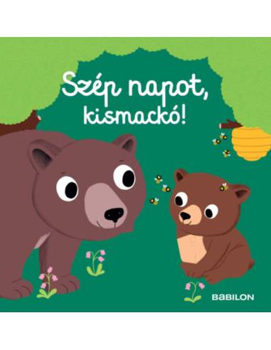 Szép napot, kismackó!