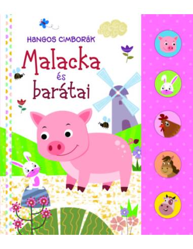 Hangos cimborák - Malacka és barátai