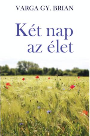 Két nap az élet