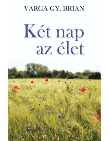 Két nap az élet