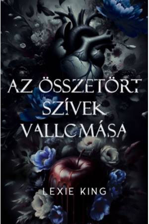 Az összetört szívek vallomása - Fekete szív 2. - (Különleges kiadás)