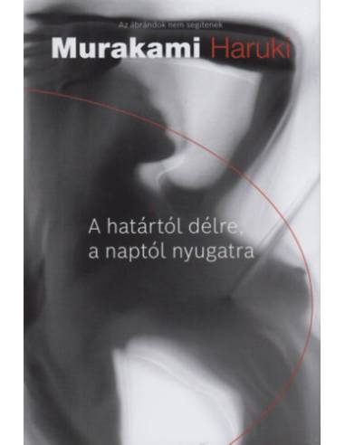 A határtól délre, a naptól nyugatra
