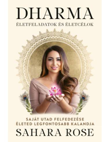 Dharma - Életfeladatok és életcélok - Saját utad felfedezése életed legfontosabb kalandja