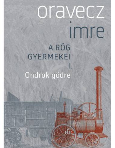 Ondrok gödre - A rög gyermekei I.