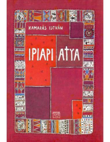 Ipiapi atya - Kamarás István