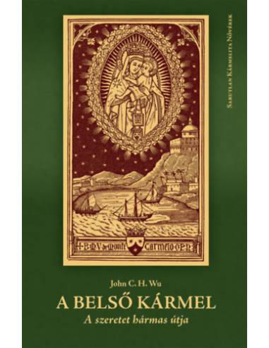 A belső Kármel - John C. H. Wu