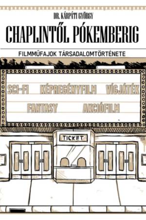 Chaplintől Pókemberig - Filmműfajok társadalomtörténete