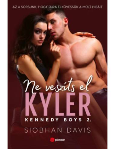 Ne veszíts el Kyler - Kennedy Boys 2.