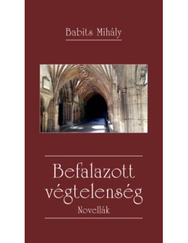 Befalazott végtelenség - Novellák