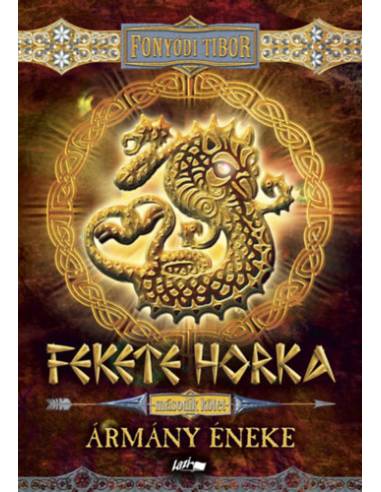 Fekete Horka II. - Ármány éneke