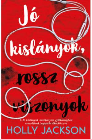 Jó kislányok, rossz viszonyok - Jó kislányok kézikönyve gyilkossághoz 2.
