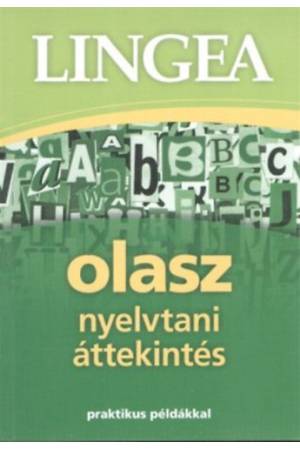 Lingea olasz nyelvtani áttekintés - Praktikus példákkal