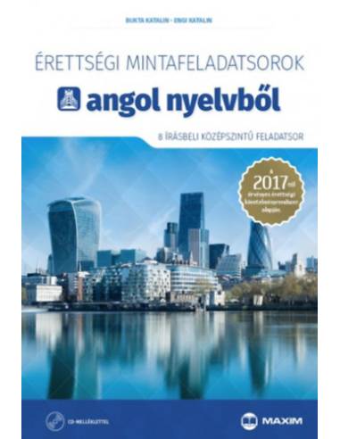 Érettségi mintafeladatsorok angol nyelvből (8 írásbeli középszintű feladatsor) CD-vel - A 2017-től érvényes érettségi követelmén