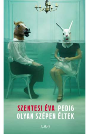 Pedig olyan szépen éltek