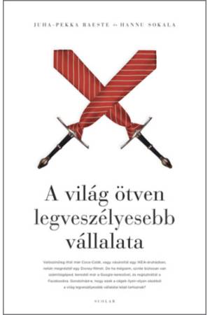 A világ ötven legveszélyesebb vállalata