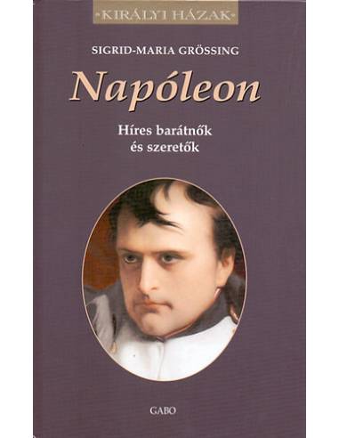 Napóleon - Híres barátnők és szeretők