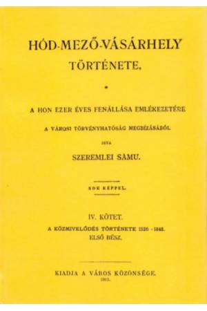 Hód-mező-vásárhely története IV.