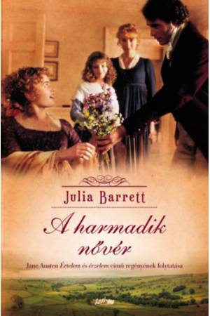 A harmadik nővér - Jane Austen Értelem és érzelem című regényének folytatása