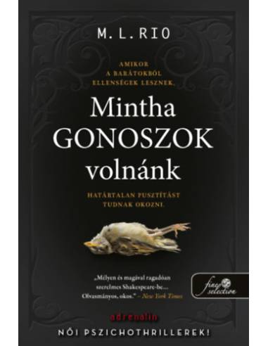 Mintha gonoszok volnánk
