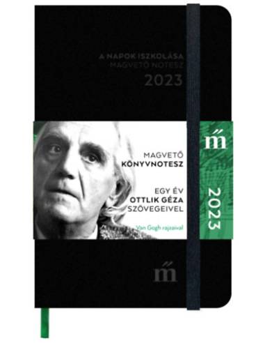 A napok iszkolása 2023 - Magvető könyvnotesz - Egy év Ottlik Géza szövegeivel
