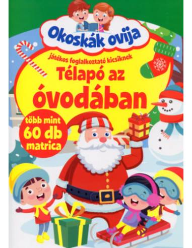 Okoskák Ovija - Télapó az óvodában