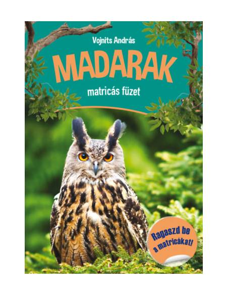 Madarak matricás füzet - Ragaszd be a matricákat!