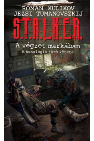S.T.A.L.K.E.R. - A végzet markában