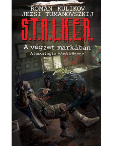 S.T.A.L.K.E.R. - A végzet markában