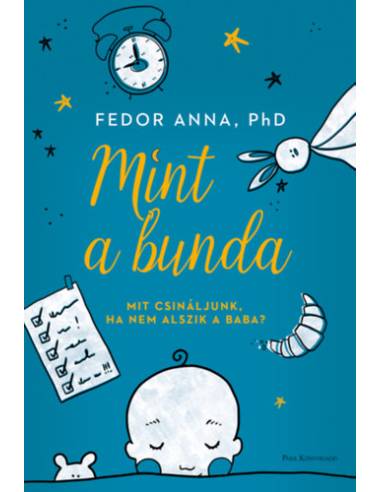Mint a bunda - Mit csináljunk, ha nem alszik a baba?