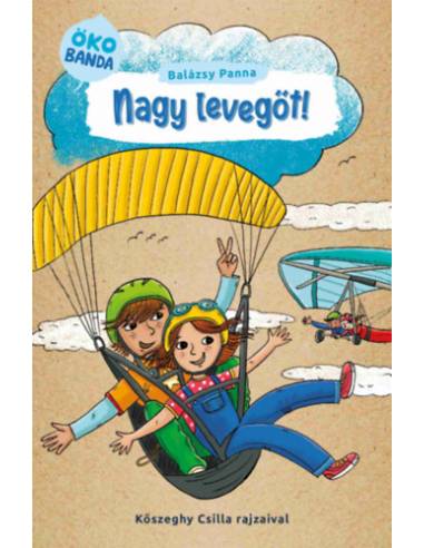 Nagy levegőt! - Ökobanda 2.