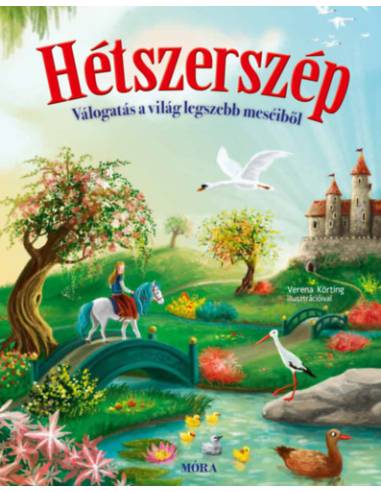 Hétszerszép - Válogatás a világ legszebb meséiből