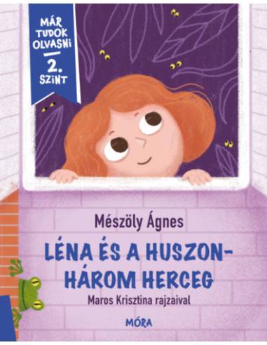 Léna és a huszonhárom herceg - Már tudok olvasni - 2. szint