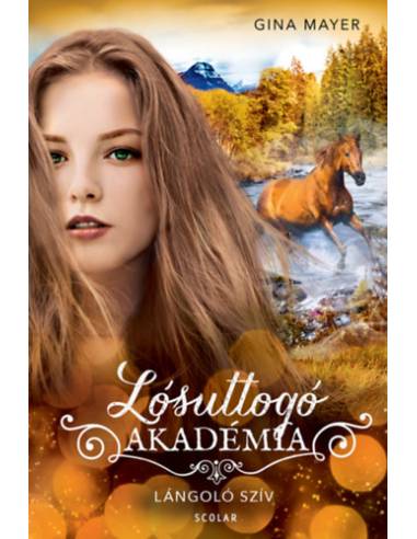 Lángoló szív - Lósuttogó Akadémia 7.
