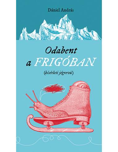 Odabent a frigóban