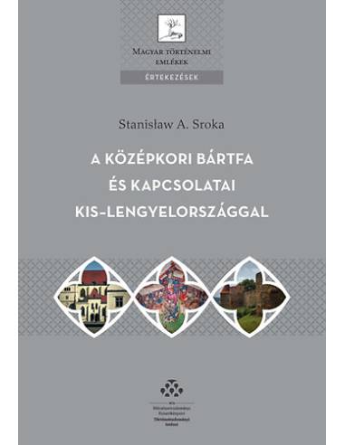 A középkori Bártfa és kapcsolatai Kis-Lengyelországgal