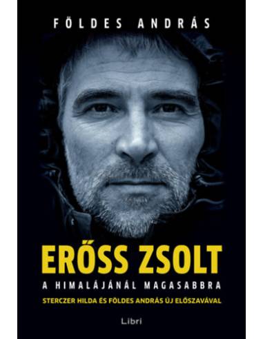 Erőss Zsolt - A Himalájánál magasabbra