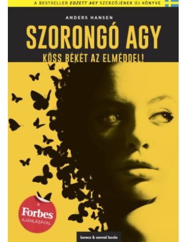 Szorongó agy - Köss békét az elméddel!