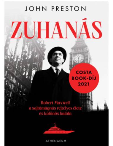 Zuhanás - Robert Maxwell, a sajtómágnás rejtélyes élete és különös halála