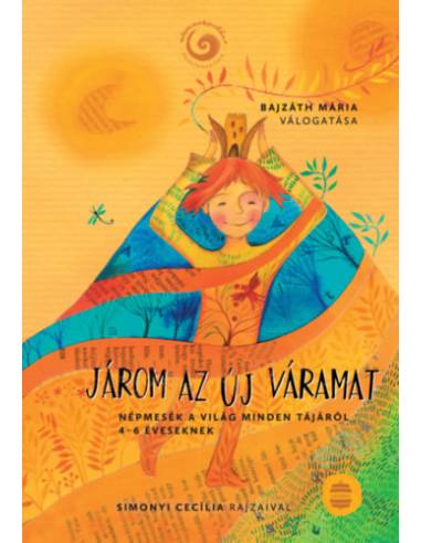 Járom az új váramat - Népmesék a világ minden tájáról
