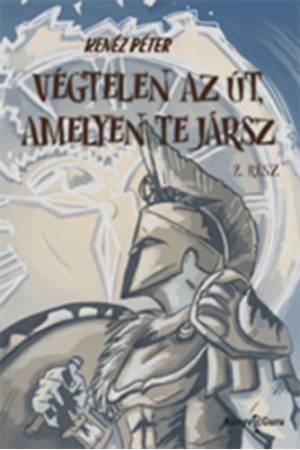 Végtelen az út, amelyen te jársz 2. rész