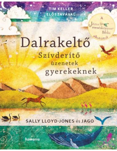 Dalrakeltő - Szívderítő üzenetek gyerekeknek