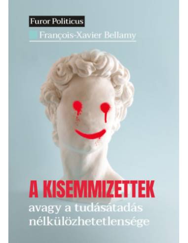 A kisemmizettek - avagy a tudásátadás nélkülözhetetlensége